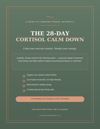 The 28-Day Cortisol Calm Down | A Gentle Guide to Lowering Stress