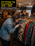 The Vintage Tag Encyclopedia (1970–2000) | Clothing Tag & Label ID Guide