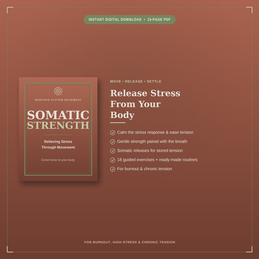 Somatic Strength | Relieve Stress Through Nervous System Movement
